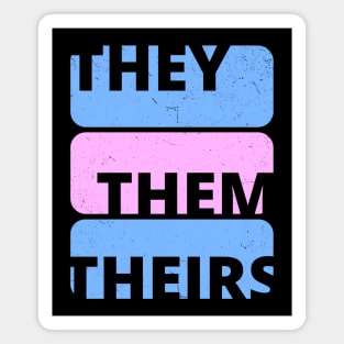 Nonbinary Pronouns THEY THEM THEIRS Magnet